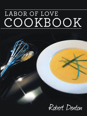 cover image of Labor of Love Cookbook